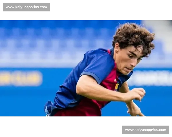 弗里克锁定巴萨青训新星 季前赛重点考察边锋比尔希利